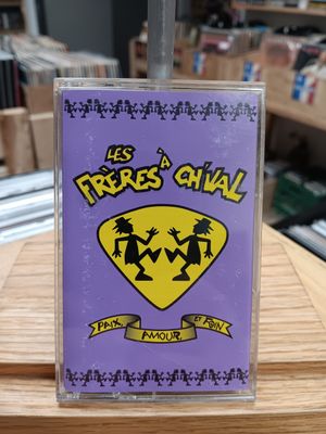 LES FRÈRES À CH'VAL - PAIX AMOUR ET FOIN (CASSETTE)