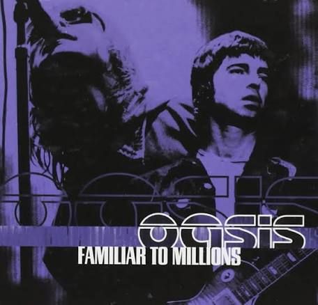 OASIS FAMILIAR TO MILLIONS (CD)