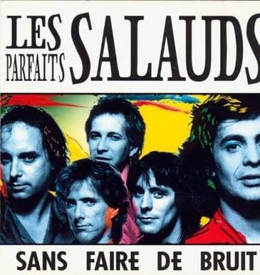 LES PARFAITS SALAUDS - SANS FAIRE DE BRUIT (CD)