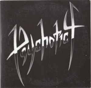 PSYCHOTIC4 - PSYCHOTIC4 (CD / NEUF)