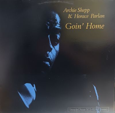ARCHIE SHEPP &amp; HORACE PARLAN - GOIN' HOME