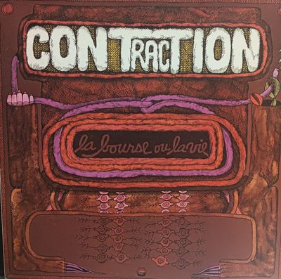 CONTRACTION - LA BOURSE OU LA VIE