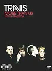 TRAVIS - MORE THAN US (DVD)