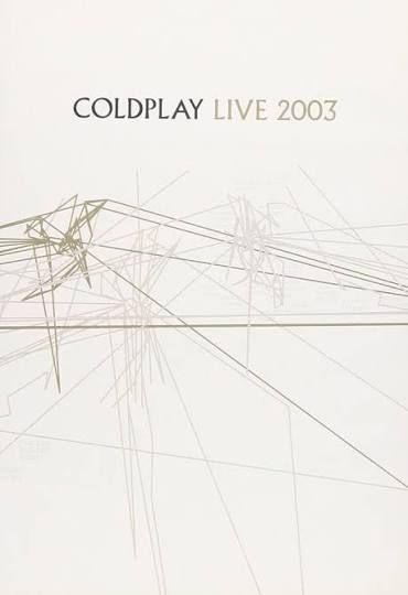 COLDPLAY - COLDPLAY LIVE 2003 (DVD)