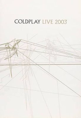 COLDPLAY - COLDPLAY LIVE 2003 (DVD)
