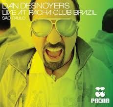 DANIEL DESNOYERS - LIVE AT PACHA CLUB BRAZIL (CD/DVD)