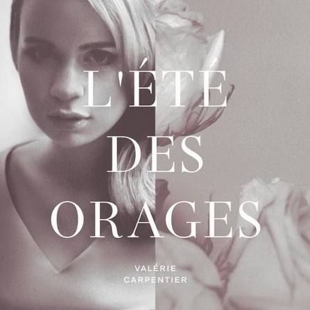 VALÉRIE CARPENTIER - L'ÉTÉ DES ORAGES (CD)