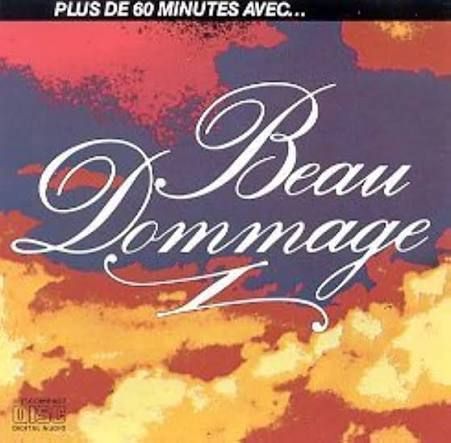 BEAU DOMMAGE - PLUS DE 60 MINUTES AVEC BEAU DOMMAGE (CD)