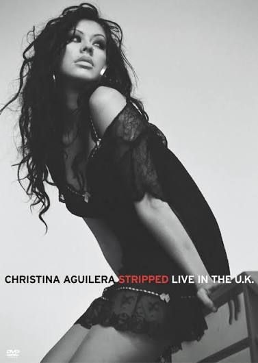 CHRISTINA AGUILERA - STRIPPED LIVE IN THE UK (DVD)