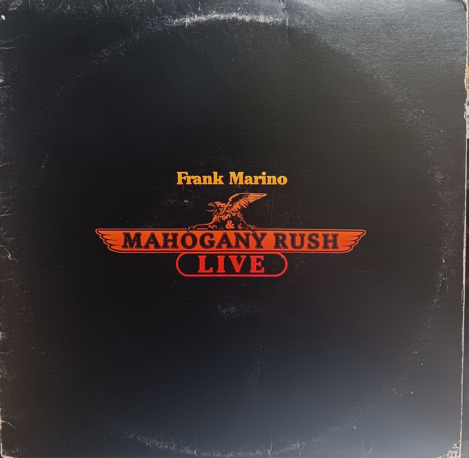 FRANK MARINO &amp; MAHOGANY RUSH - LIVE