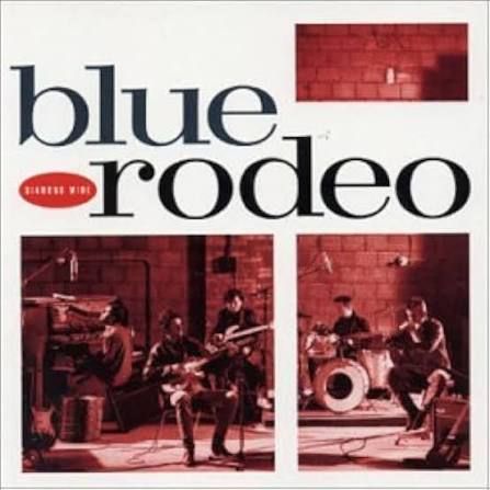 BLUE RODEO - DIAMOND MINE (CD)