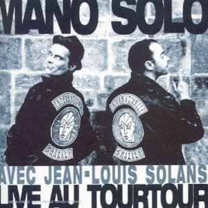 MANO SOLO - LIVE AU TOURTOUR (CD)
