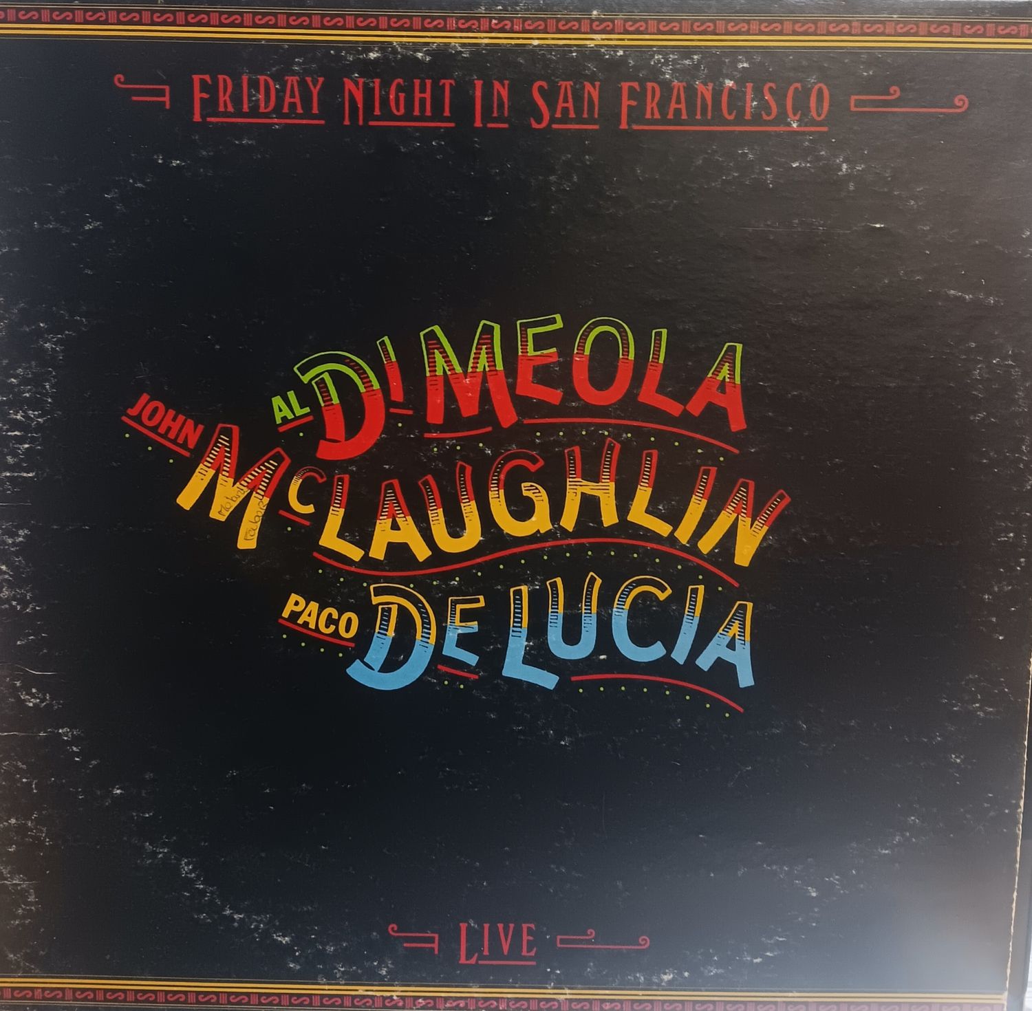 MCLAUGHLIN DI MEOLA DE LUCIA - FRIDAY NIGHT IN SAN FRANCISCO
