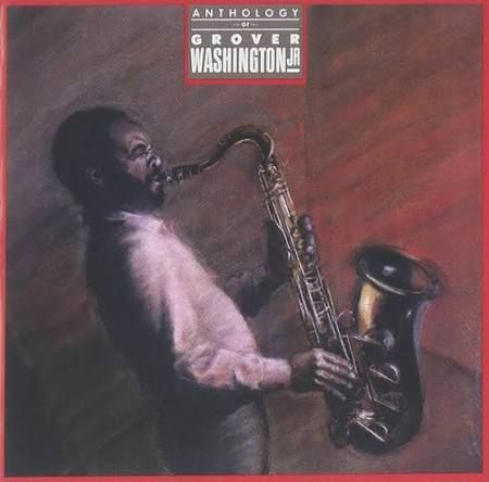 GROVER WASHINGTON JR - ANTHOLOGY (CD)