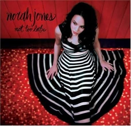NORAH JONES - NOT TOO LATE (CD)
