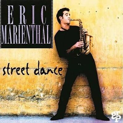 ERIC MARIENTHAL - STREET DANCE (CD)