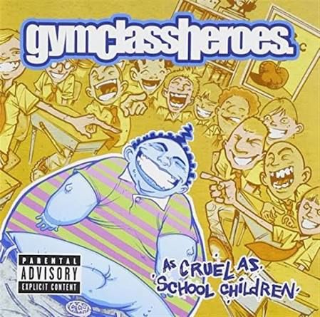 GYM CLASS HEROES - AS CRUEL AS SCHOOL CHILDREN (CD)