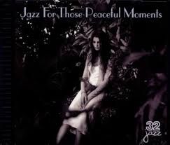 VARIOUS - JAZZ FOR THE PEACEFUL MOMENTS (CD)