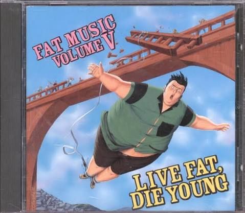 VARIOUS - FAT MUSIC VOL.V: LIVE FAT, DIE YOUNG (CD)