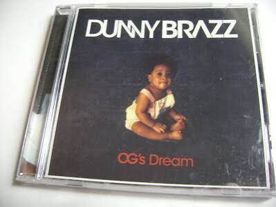 DUNNY BRAZZ - OG'S DREAM (CD)
