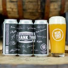 Werk Force Thank you Hazy IPA