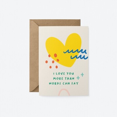 I Love You Card (More Than Words Can Say)