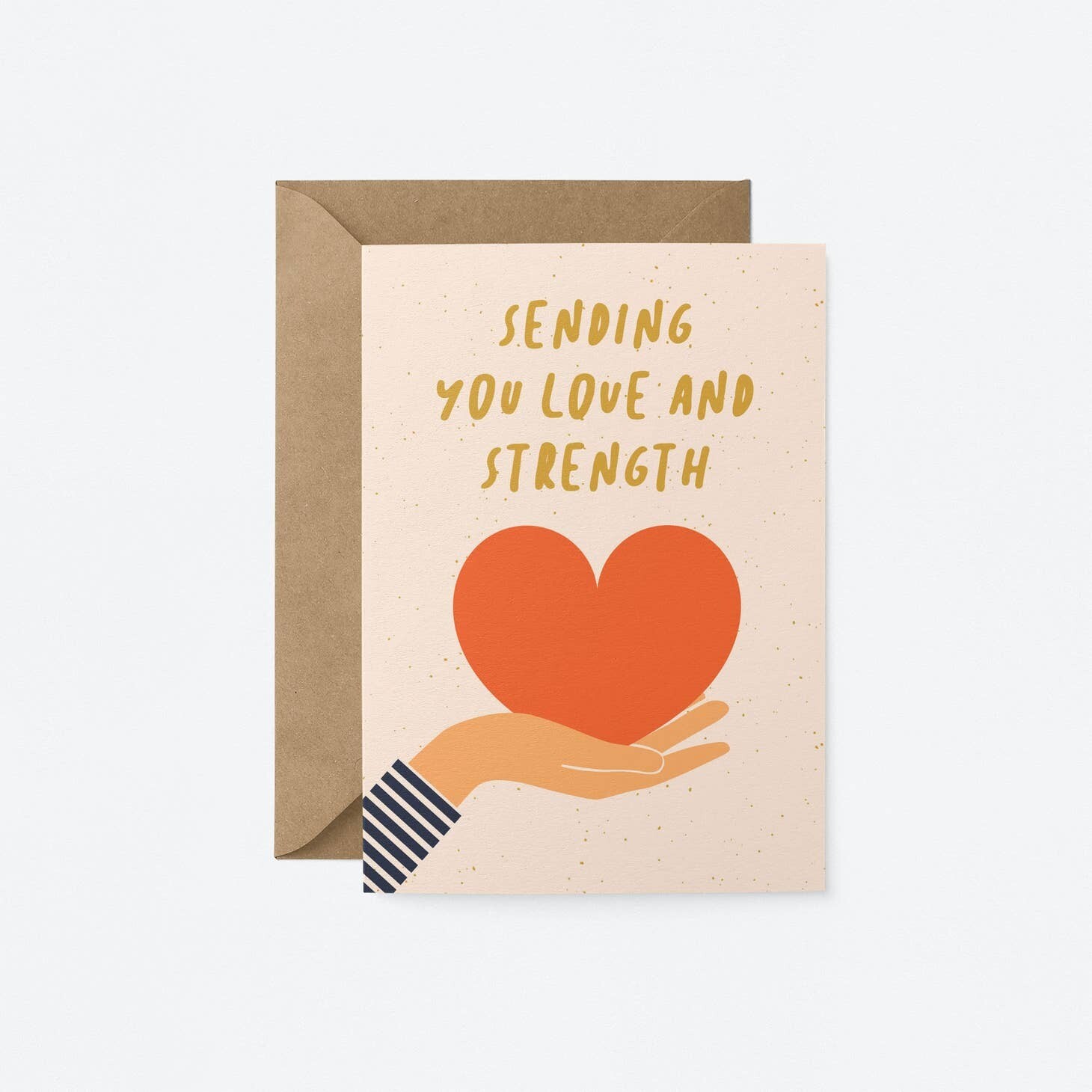 Sending You Love and Strength Card