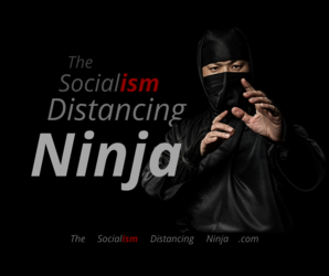 The Socialism Distancing Ninja