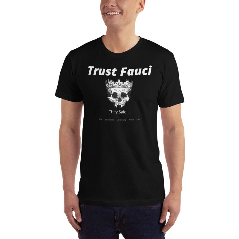 "Trust Fauci - They Said..."