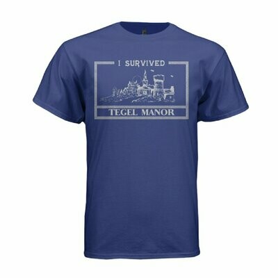 I Survived Tegel Manor T Shirt