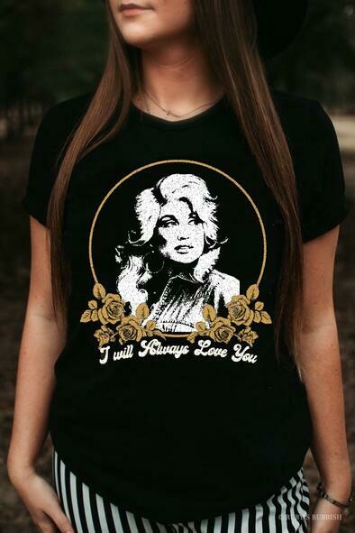 I WILL ALWAYS LOVE YOU - DOLLY TEE