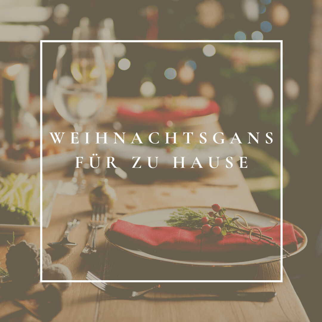 Gänsebraten zur Abholung für 4 Personen Gänsebraten zur Abholung für 4 Personen