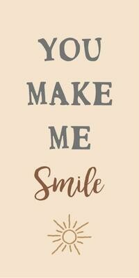 Magnet &#39;You make me smile&#39;