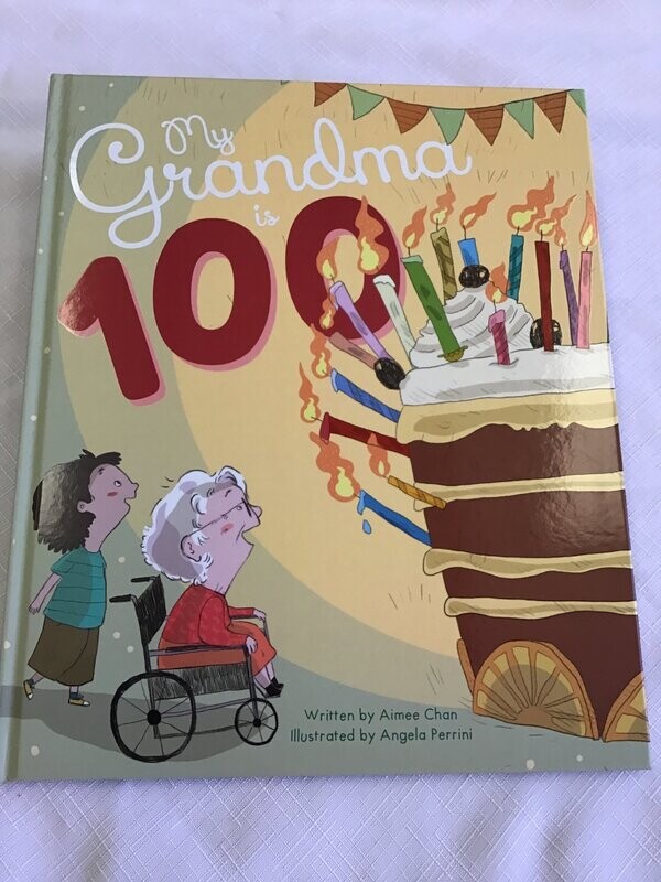 My Grandma is 100 - Aimee Chan