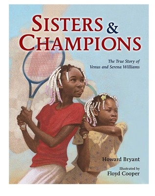 Sisters & Champions by Howard Bryant