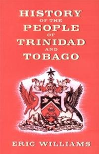 History of the People of Trinidad and Tobago (Book)