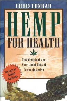 Hemp for Health: The Medicinal and Nutritional Uses of Cannabis Sativa