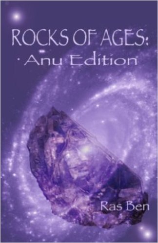 Rocks of Ages: Anu Edition (Paperback) by: Ras Ben (Author), Baiyina Brown (Editor)