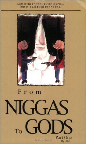 From Niggas to Gods, Part One (Paperback) by: Andre Akil (Author), J Clopton (Illustrator)