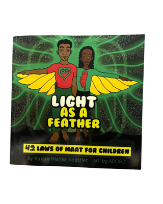 Light As A Feather: 42 Laws Of Maat For Children