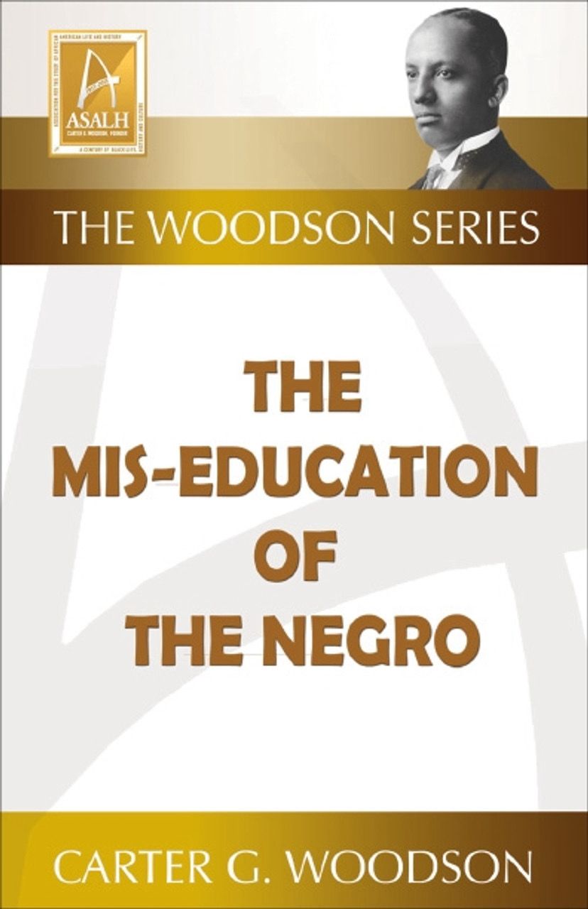 The Mis-Education of the Negro