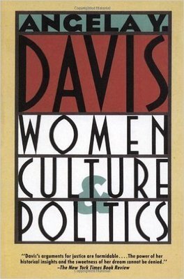 Women, Culture & Politics (Paperback) by: Angela Y. Davis