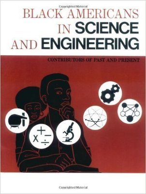 Black Americans in Science and Engineering: Contributors of Past and Present (Paperback) – by: Eugene Winslow (Editor)