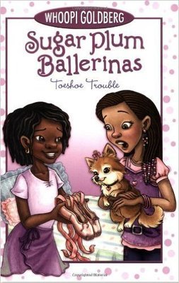 Toeshoe Trouble (Sugar Plum Ballerinas, Book 2) Paperback by: Whoopi Goldberg