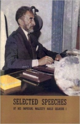 Selected Speeches of Haile Selassie (Paperback)  by: Haile Selassie