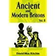 Ancient And Modern Britons: Vol. 2