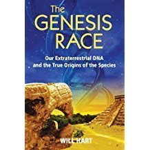 The Genesis Race: Our Extraterrestrial DNA and the True Origins of the Species