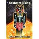 Sekhmet Rising bY: Ra Sekhi Arts Temple