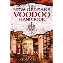 The New Orleans Voodoo Handbook by: Kenaz Filan