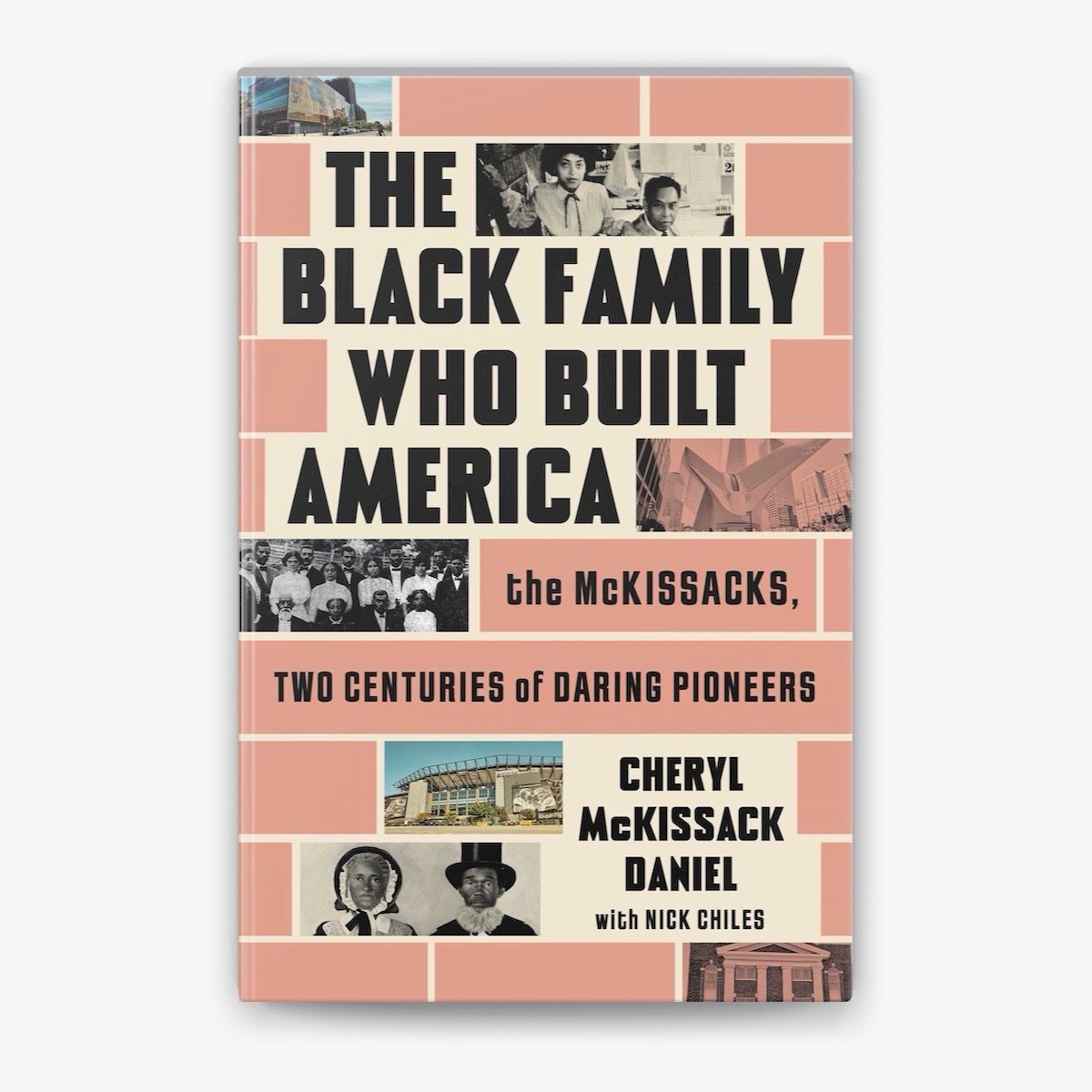 The Black Family Who Built America The McKissacks   - Two Centuries Of Daring Pioneers